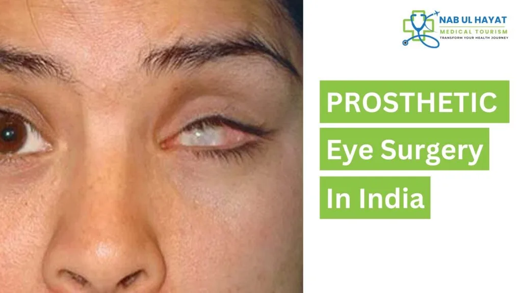 Prosthetic Eye Surgery in India